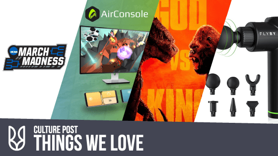 Culture Post—Things We Love