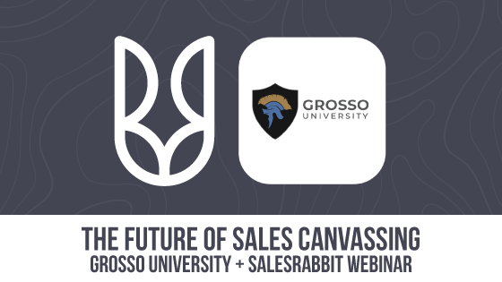 The Future of Sales Canvassing: Grosso University Webinar